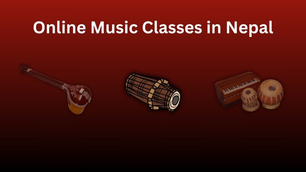 Online Music Classes in Nepal