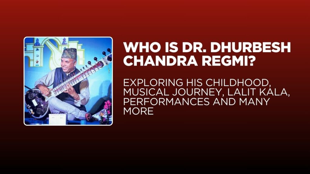 Dhrubesh Chandra Regmi: Nepal’s Sitar Virtuoso and His Musical Legacy