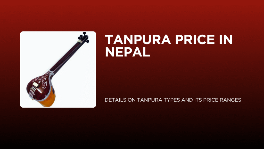 Tanpura Price in Nepal