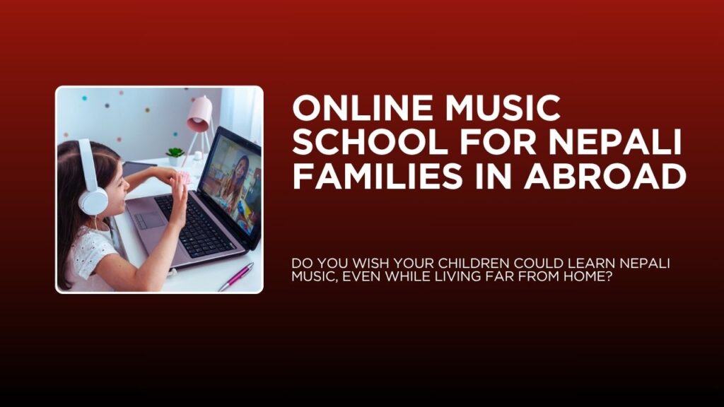 online music classes for nepali students in australia, uk, US