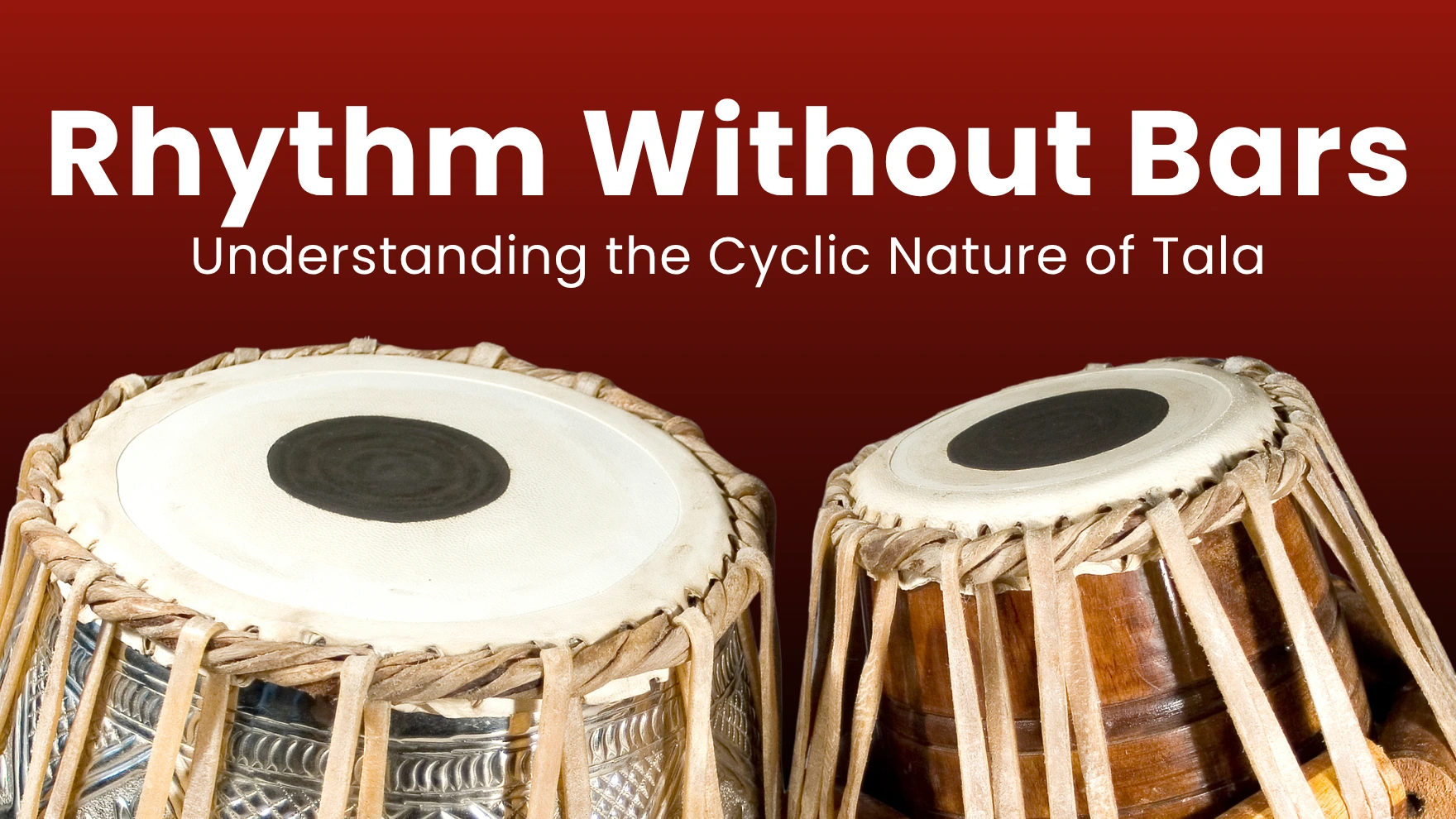 Tala Examples Rhythm Without Bars: Understanding the Cyclic Nature of Tala - Manasukh ...