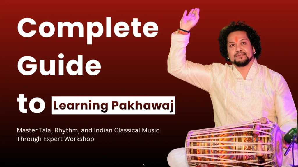 Pakhawaj Workshop with Nishant Singh